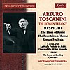 Arturo Toscanini - Respighi, 