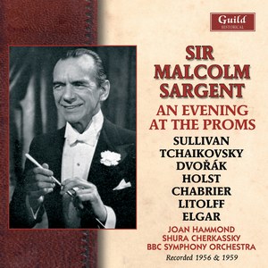 Sir Malcolm Sargent - An evening at the Proms