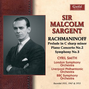 Sir Malcolm Sargent - Rachmaninoff - 1931, 1947 & 1953