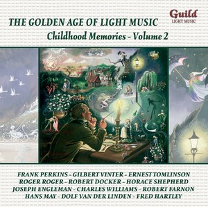 The Golden Age of Light Music: Childhood Memories ? Volume 2