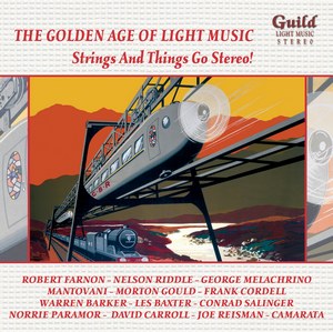 The Golden Age of Light Music: Strings and Things go Stereo!