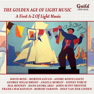 The Golden Age of Light Music: A first A-Z of Light Music