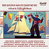 The Golden Age of Light Music: A first A-Z of Light Music