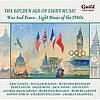 The Golden Age of Light Music: War and Peace - Light Music of the 1940s