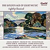 The Golden Age of Light Music: Lightly Classical