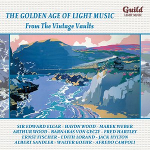 The Golden Age of Light Music: From The Vintage Vaults