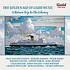 The Golden Age of Light Music: A Return Trip to the Library