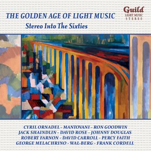 The Golden Age of Light Music: Stereo Into The Sixties