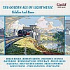 The Golden Age of Light Music: Fiddles And Bows