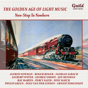 The Golden Age of Light Music: Non-Stop To Nowhere