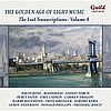 The Golden Age of Light Music: The Lost Transcriptions - Vol. 4