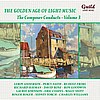 The Golden Age of Light Music: The Composer Conducts - Vol. 3