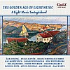 The Golden Age of Light Music: A Light Music Sm?rgasbord