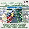 The Golden Age of Light Music: Motorway: Production Music Of The 1960s