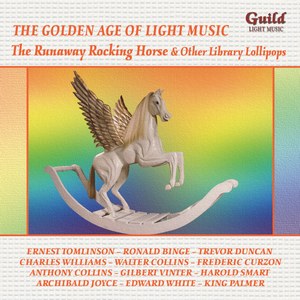 The Golden Age of Light Music: The Runaway Rocking Horse & Other Library Lollipops