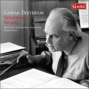 Caspar Diethelm: Symphonic Works