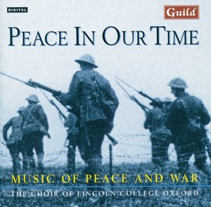 Peace In Our Time - Music of Peace and War