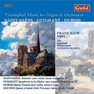Triumphal Music for Organ & Orchestra by Guillmant, Saint-Saëns