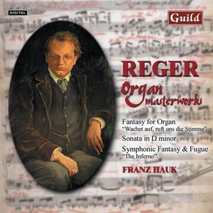 Organ Masterworks by Reger with Franz Hauk