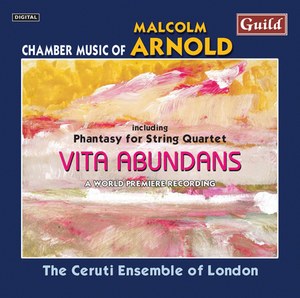 Vita Abundans - Chamber Music of Malcom Arnold