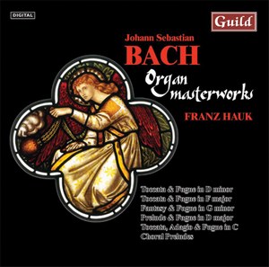 Organ Masterworks by Bach with Franz Hauk