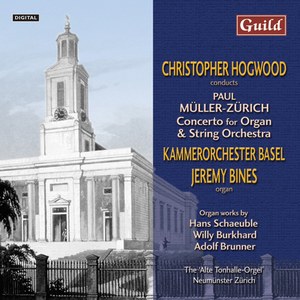 Swiss Organ Music of the 20th Century - Kammerorchester Basel, Christopher Hogwood