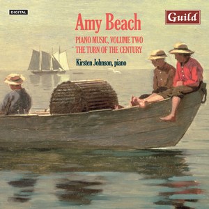 Piano Music by Amy Beach - Vol. 2, The Turn of the Century