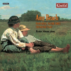 Piano Music by Amy Beach - Vol. 3, The Mature Years
