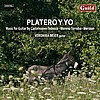 Platero y yo - Music for Guitar by Castelnuovo-Tedesco, Mersson, Moreno Torroba