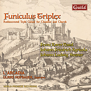 Funiculus Triplex - Rediscovered 'Style Galant' for Chamber and Church