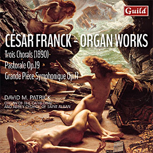Cesar Franck - Organ Works